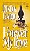 Forever, My Love by Linda Ladd