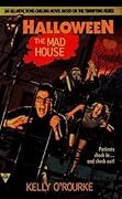 The Mad House (Halloween, #3)