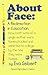 About Face by Eva Seibert