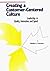 Creating a Customer-Centered Culture: Leadership in Quality, Innovation, and Speed