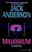 Millennium by Jack Anderson