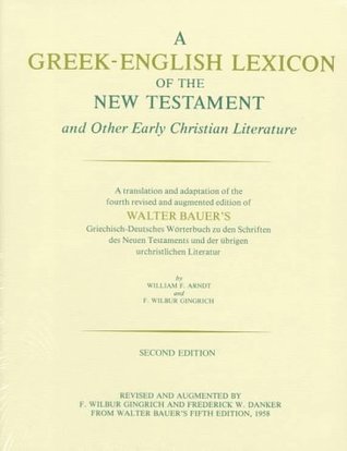 A Greek-English Lexicon of the New Testament and Other Early Christian Literature (Hardcover)
