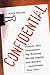 Confidential by John A. Nolan Confidential by John A. Nolan