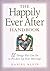 The Happily Ever After Handbook: 52 Things You Can Do to Freshen Up Your Marriage