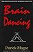 Brain Dancing: And the Solutions Approach to Capacity Enhancement