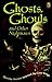 Ghosts, Ghouls, and Other N...