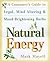 Natural Energy: A Consumer's Guide to Legal, Mind-Altering and Mood-Brightening Herbs and Supple ments