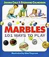 Marbles: 101 Ways to Play