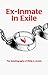 Ex-Inmate in Exile: The Autobiography of Philip A. Kumin