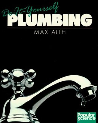Do-It-Yourself Plumbing (Popular Science)