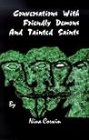 Conversations With Friendly Demons And Tainted Saints