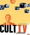 Cult TV: The Comedies Cult TV: The Comedies