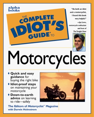 The Complete Idiot's Guide to Motorcycles (Paperback)