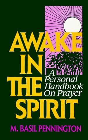Awake in the Spirit: A Personal Handbook on Prayer (Paperback)