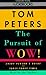 The Pursuit of Wow!: Every Person's Guide to Topsy-turvy Times