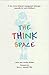 The Think Space: A Low-Stress Behavior Management Technique, Especially for Early Childhood