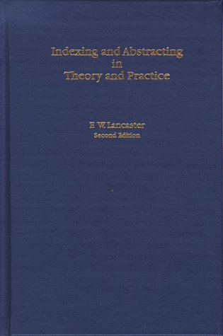 Indexing and Abstracting in Theory and Practice (Hardcover)
