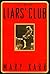 The Liars' Club by Mary Karr The Liars' Club by Mary Karr