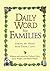 Daily Word for Families: 365 Days of Love, Inspiration, and Guidance for Families