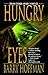 Hungry Eyes (Eyes #1)