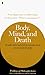 Body, Mind, and Death