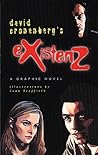 eXistenZ: A Graphic Novel eXistenZ: A Graphic Novel