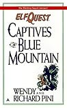 Captives of Blue Mountain by Wendy Pini