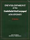 Development of the Craniofacial-Oral-Laryngeal Anatomy