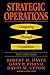 STRATEGIC OPERATIONS: Competing Through Capabilities