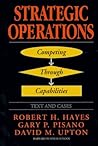 STRATEGIC OPERATIONS: Competing Through Capabilities