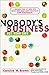 Nobody's Business But Your Own by Carolyn M. Brown