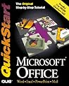 Microsoft Office Quickstart: Exercises and Disk Microsoft Office Quickstart: Exercises and Disk