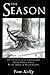 The Season - The Chronicle of An Unforgettable Spring Turkey Season