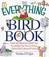 The Everything Bird Book; From identification to bird care, everything you need to know about our feathered friends.
