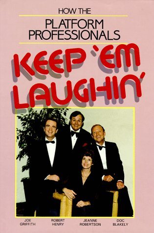 How the Platform Professionals "Keep 'Em Laughin" (Hardcover)