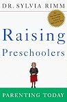Raising Preschoolers: Parenting for Today