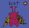 Bat (Bang on the Door) Bat (Bang on the Door)