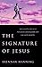 The Signature of Jesus by Brennan Manning The Signature of Jesus by Brennan Manning