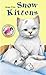 Snow Kittens (We Love Animals, #3)