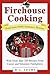 Firehouse Cooking: Food fro...