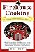Firehouse Cooking by R.G. Adams