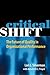 Critical SHIFT: The Future of Quality in Organizational Performance