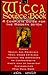 The Wicca Source Book: A Complete Guide for the Modern Witch