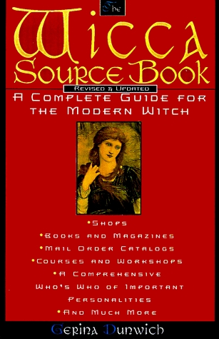 The Wicca Source Book: A Complete Guide for the Modern Witch (Paperback)