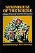 Symposium of the Whole: A R...