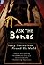 Ask the Bones: Scary Stories from Around the World