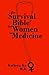 The Survival Bible for Women in Medicine