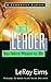 Be the Leader You Were Meant to Be by LeRoy Eims