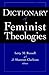 Dictionary of Feminist Theo...