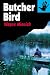 The Butcher Bird